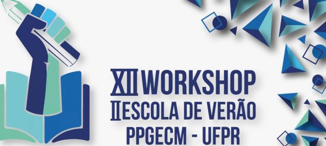 XII Workshop e II Escola de Verão do Programa de Pós-graduação em Educação em Ciências e em Matemática (PPGECM) da Universidade Federal do Paraná (UFPR).